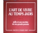 Livre rare lart de vivre au temps jadis  vendre